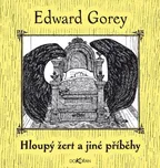 Hloupý žert a jiné příběhy - Edward…