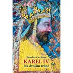 Karel IV. Na dvojím trůně - Jaroslav…
