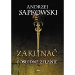 Zaklínač: Posledné želanie - Andrzej…