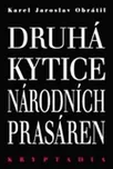 Druhá Kytice národních prasáren:…