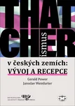 Thatcherismus v českých zemích - Gerald…