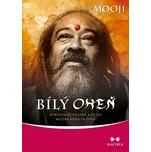 Bílý oheň: Spirituální vhledy a učení…