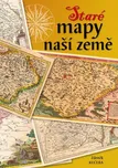 Staré mapy naší země - Zdeněk Kučera…