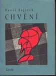 Chvění - Pavel Zajíček