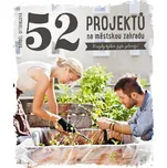 52 projektů na městskou zahradu -…