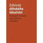 Základy dětského lékařství - František…