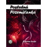 Posledná pozemšťanka - Katarína Soyka