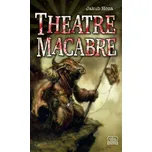 Theatre Macabre - Jakub Hoza (CS)