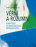 Věrní a rozumní: Kapitoly o ekologické…