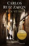 Stín větru - Carlos Ruiz Zafón