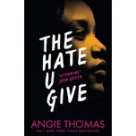 The Hate U Give - Angie Thomas