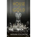 House Of Gold - Natasha Solomons (EN)