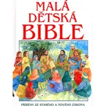 Malá dětská Bible: Příběhy ze Starého a…