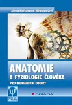 Anatomie a fyziologie člověka - Alena…