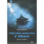 Tibetská medicína v praxi: Výživa a…