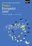 Právo Evropské unie: Ústavní základy a…