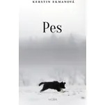 Pes - Kerstin Ekmanová