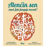 Alenčin sen aneb Jak funguje mozek? -…