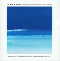 Wine of Silence - Fripp, Keeling & Singleton [CD]