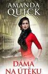 Dáma na útěku - Amanda Quick (2019,…