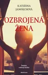 Ozbrojená žena - Kateřina Janouchová