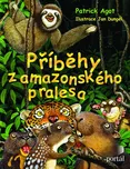 Příběhy z amazonského pralesa - Patrik…