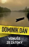 Venuše ze zátoky - Dominik Dán (2019,…