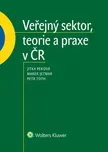 Veřejný sektor, teorie a praxe v ČR -…