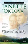 Věčný odkaz lásky - Janette Okeová…