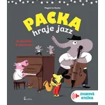 Packa hraje jazz - Magali Le Huche…