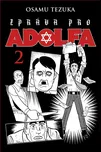 Zpráva pro Adolfa 2 - Osamu Tezuka…