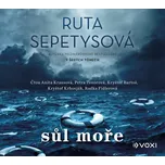 Sůl moře - Ruta Sepetysová (čte Anita…