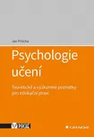 Psychologie učení: Teoretické a…