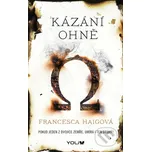 Kázání ohně - Francesca Haig
