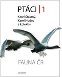 Ptáci 1: Fauna ČR - Karel Šťastný,…