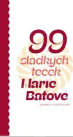 99 sladkých teček Marie Baťové - Gabriela Končitíková (2019, pevná bez přebalu lesklá)