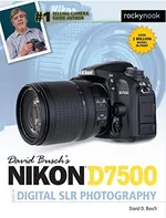 David Busch's Nikon D7500 Guide to Digital SLR Photography - David D. Busch [EN] (2017, brožovaná)