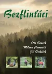Bezflinťáci - Ota Bouzek a kol. (2017,…