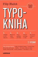 Typokniha: Průvodce tvorbou tiskovin - Filip Blažek (2022, brožovaná)