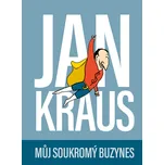 Jan Kraus: Můj soukromý buzynes - Jan…