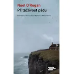 Přitažlivost pádu - Noel O'Regan (2023,…