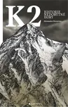 K2: Historie nedobytné hory -…