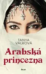 Arabská princezna - Tanya Valková…