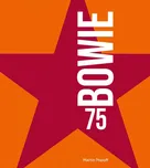 Bowie 75 - Martin Popoff (2022, pevná)