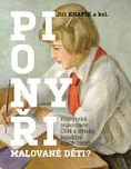 Pionýři, malované děti?: Pionýrská…