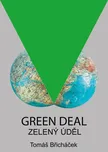 Green Deal: Zelený úděl - Tomáš…