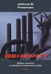 Behemot: Dějiny továrny a utváření…