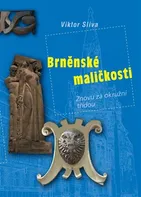 Brněnské maličkosti - Viktor Sliva (2019, brožovaná)