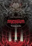 Mycelium: Vrstva ticha - Vilma…