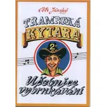 Trampská kytara 2: Učebnice vybrnkávání…